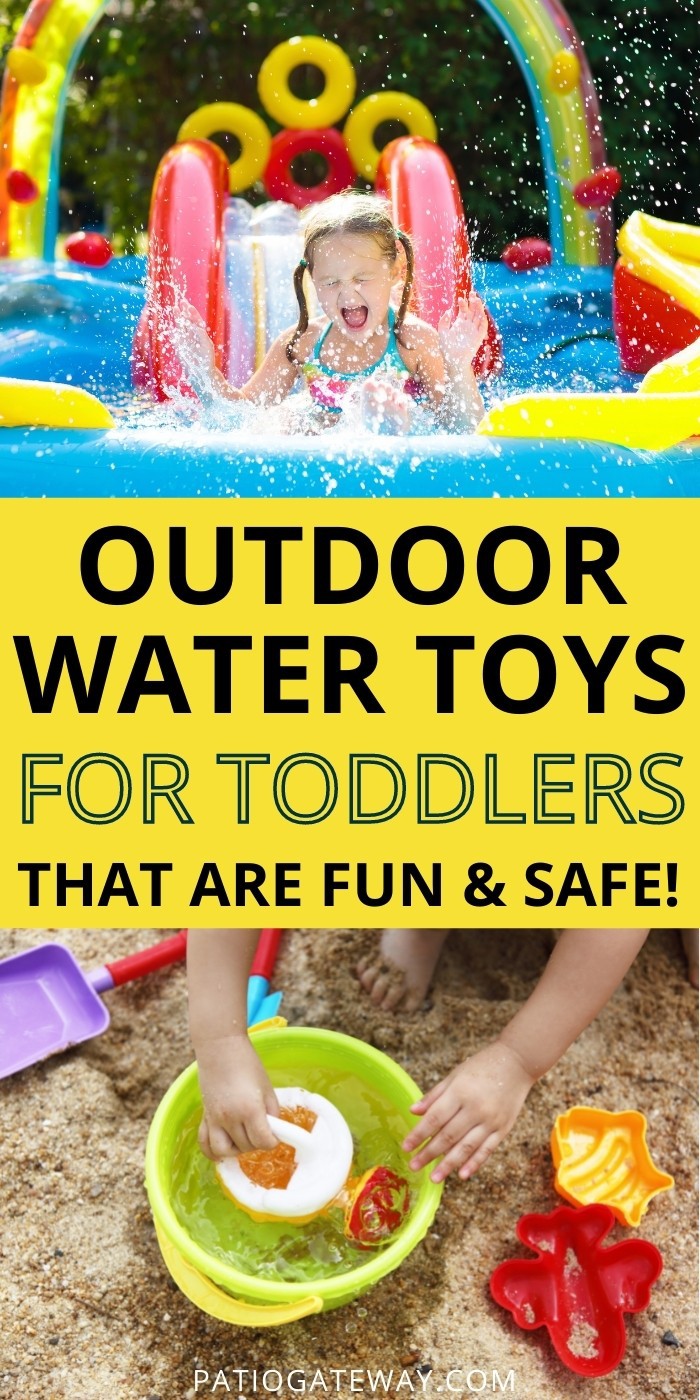 The Best Outdoor Water Toys for Toddlers That Are Fun and Safe Patio