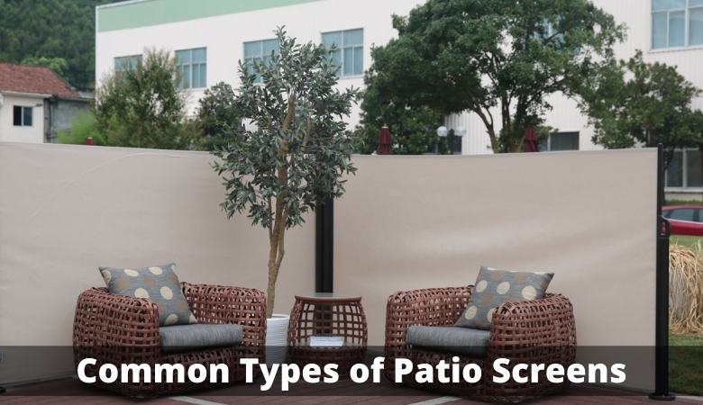 Common Types of Patio Screens