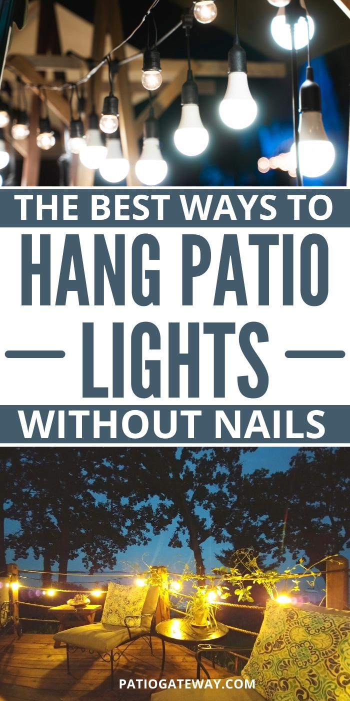 How to Hang Patio Lights Without Nails Patio Gateway