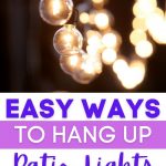 Best WAy to Hang Patio Lights | How to Hang Patio Lights Without Nails | Putting up LED Lights Without Nails | Easiest Way to Hang Lights | DIY Patio Lights | #howto #DIY #PatioLights #LED #Instructions