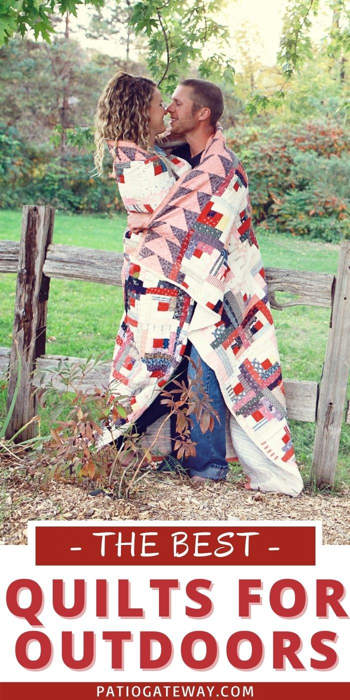 Best Outdoor Quilt Patio Gateway