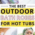 The Bets Bath Robes | Best Robes for Wearing Outdoors | Hot Tub Robes | Comfortable Robes for Hot Tubs | The Best Robes for Outside | The Best Robes For Drying Off | #robes #hottub #outdoors #reviews #summer