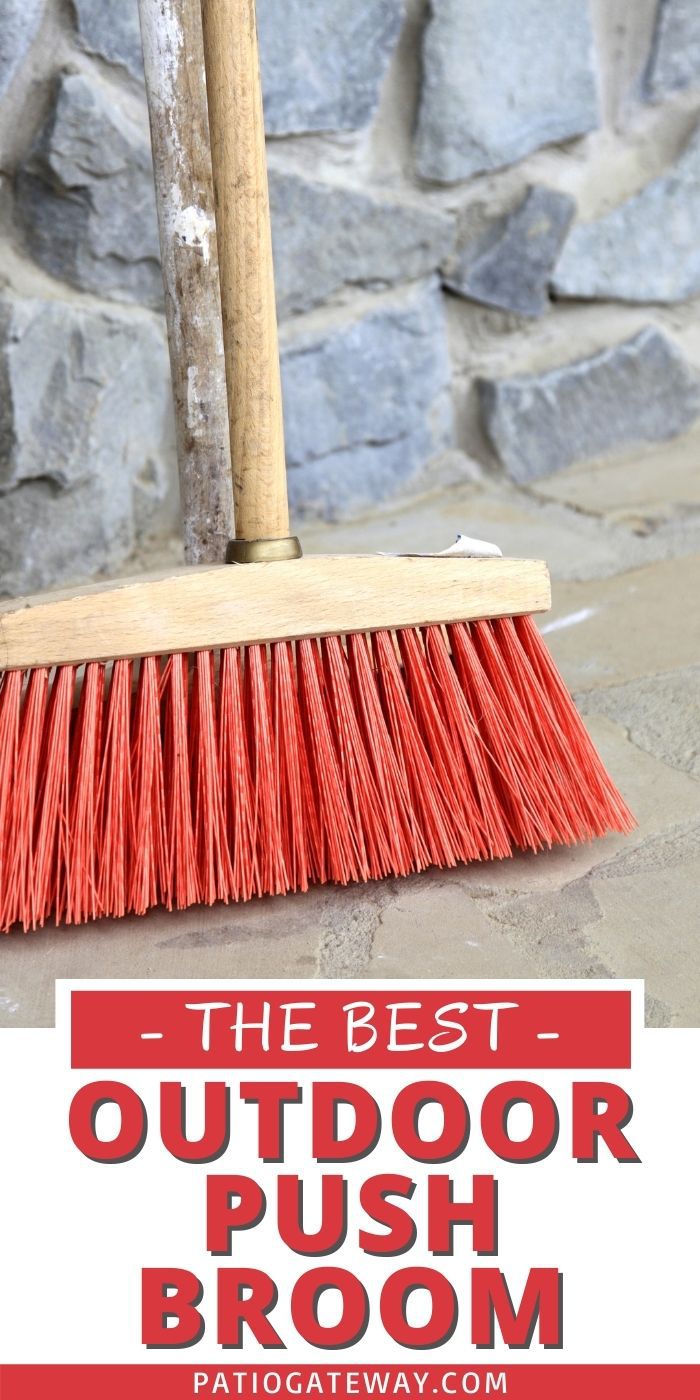 Best Outdoor Push Broom Patio Gateway