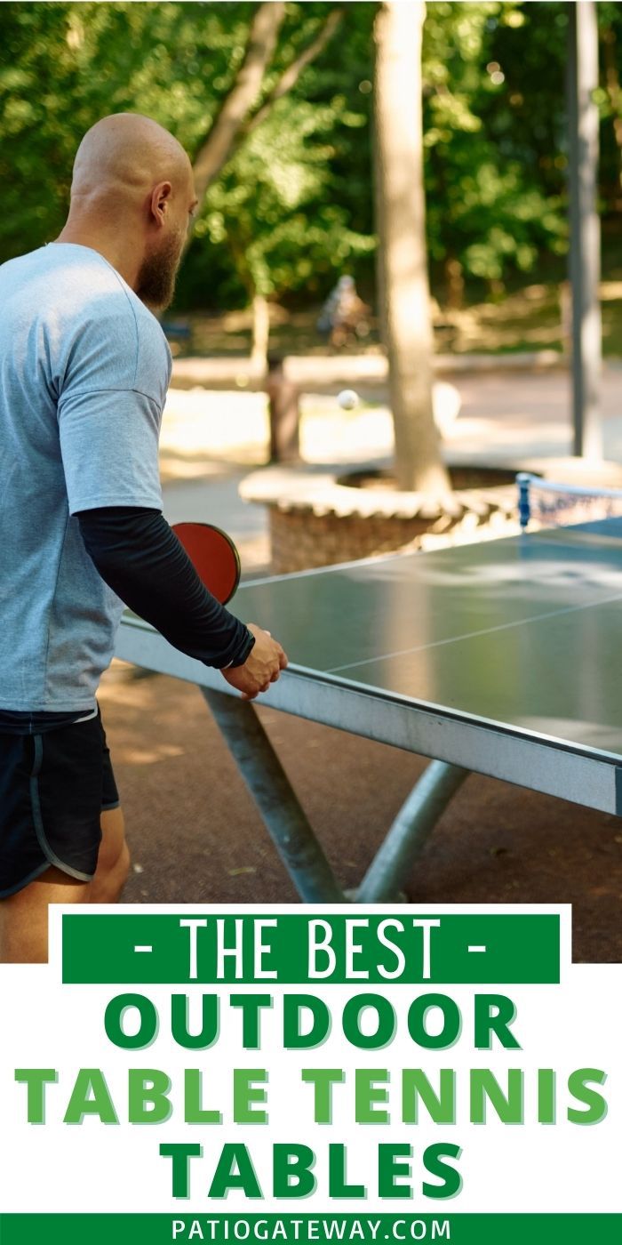 Best Outdoor Table Tennis Table for a Backyard or Patio Patio Gateway