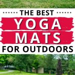 Best Yoga Mats | Organic Yoga Mat | Outdoor Yoga Mats | Thick Yoga Mats | Yoga Mats for Outside Use | #yoga #yogamat #healthylifestyle #reviews