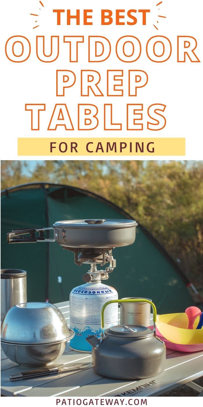 Best Outdoor Prep Table for Camping Patio Gateway