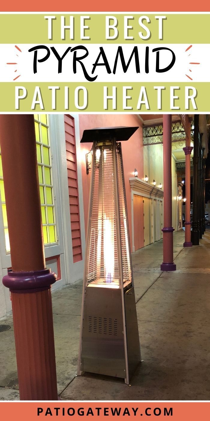 Best Pyramid Patio Heater to Keep You Warm Outside Patio Gateway