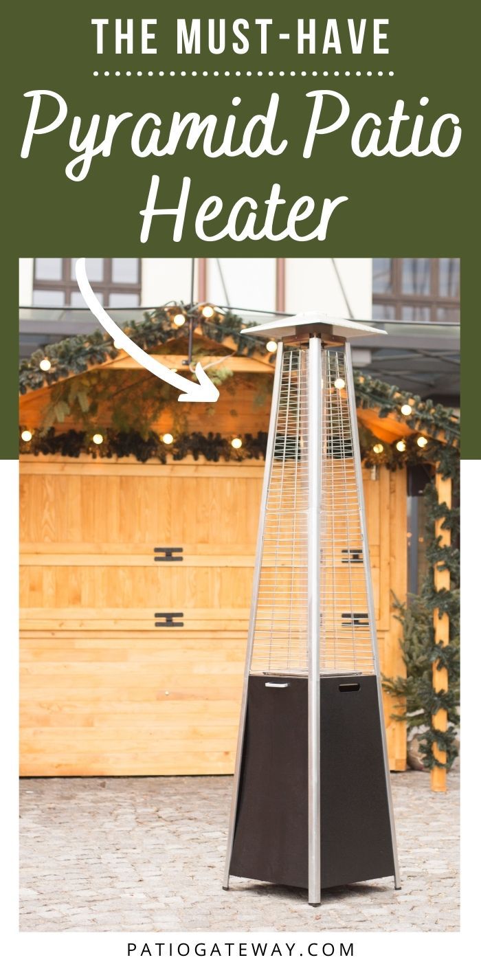 Best Pyramid Patio Heater to Keep You Warm Outside Patio Gateway