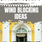 Windscreen Ideas | How to Reduce Wind on Patio | Patio Wind Control | Outdoor Wind Control | Wind Reduction | #wind #patio #porch #deck #windscreen