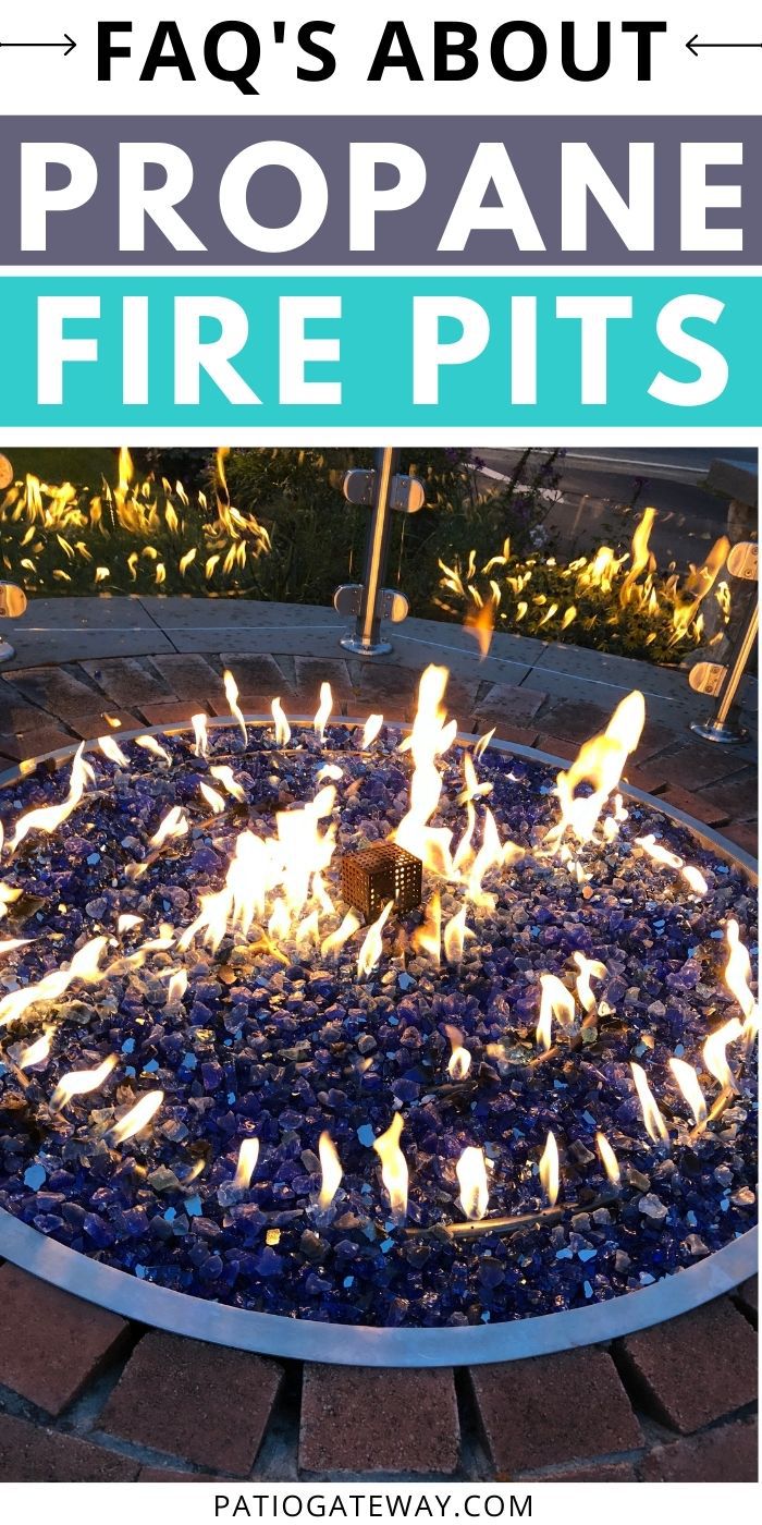 Propane Fire Pit FAQs Patio Gateway