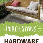 Porch Hardware Guide | Porch Hardware List | Installing a Porch Swing | Porch Swing Installation | Porch Swing Guide | Porch Swing DIY | Porch Swing Hanging | #porchswing #porch #DIY #hardware #guide