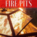 Creative Fire Pits | Fire Pits With Cut Outs | Aesthetic Fire Pits | Steel Fire Pits | Portable Fire Pits | Best Fire Pits for Modern Designs | #contemporary #steelfirepits #firerings #backyard #bonfire