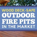 Fire Pits That are Safe for Wood Decks | Best Fire Pits for Wood Decks | Safe Fire Pits for Decks | Fire Pits for Patios | Patio Fire Pit | Deck Fire Pit | #firepit #fireproof #patio #deck #bonfire