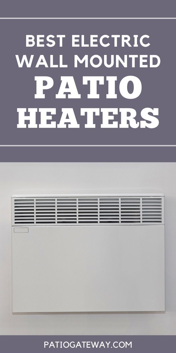 Best WallMounted Heaters Patio Gateway