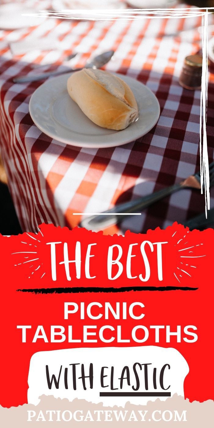 Best Picnic Tablecloths With Elastic Patio Gateway